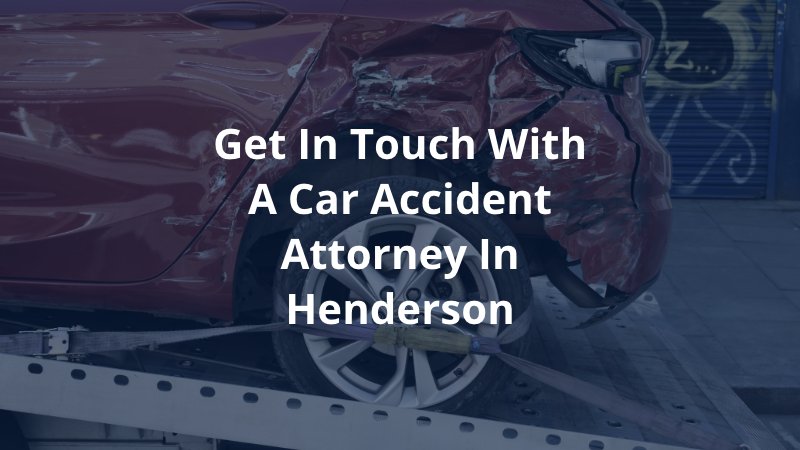 Get in Touch With a Car Accident Attorney In Henderson